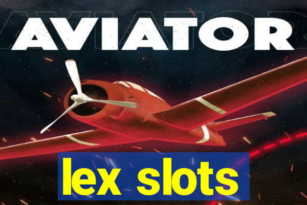 lex slots